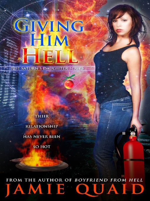 Title details for Giving Him Hell by Jamie Quaid - Available